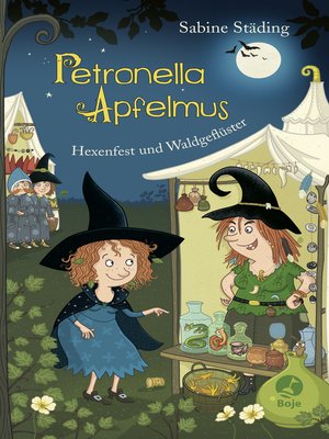 cover image of Petronella Apfelmus--Hexenfest und Waldgeflüster